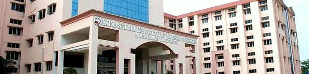 Konaseema Institute of Medical Sciences & Research Foundation - [KIMS]