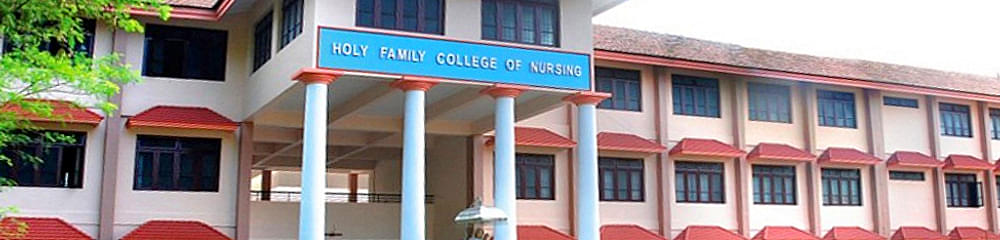Holy Family College of Nursing - [HFCN] Muthalakodam