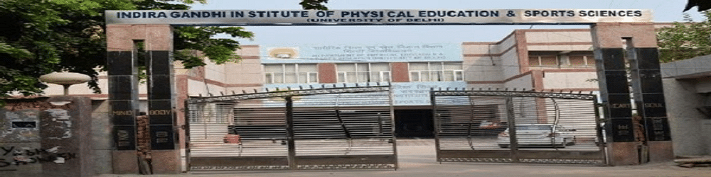 Indira Gandhi Institute of Physical Education and Sports Sciences - [IGIPESS]