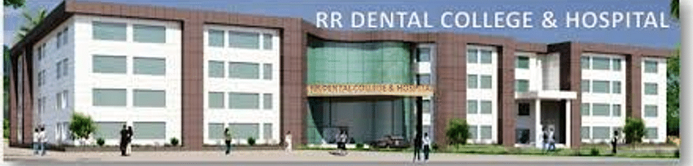 R.R. Dental College and Hospital - [RRDCH]
