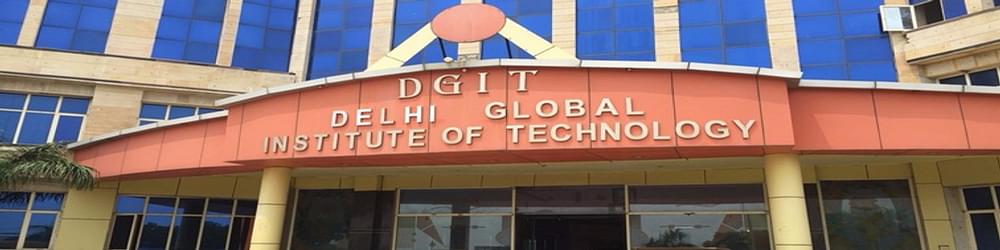Delhi Global Institute of Technology - [DGIT]