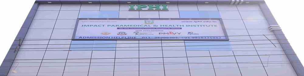 Impact Paramedical and Healthcare Institute - [IPHI]
