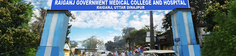 Raiganj Government Medical College and Hospital