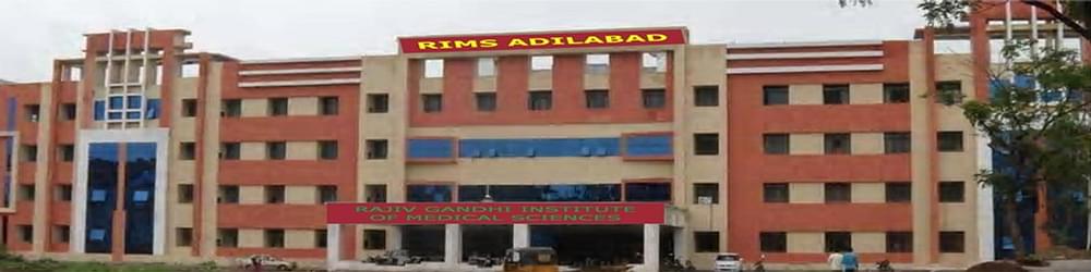 Rajiv Gandhi Institute of Medical Sciences - [RIMS]