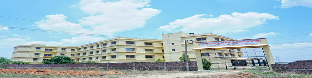Shaheed Sheikh Bhikhari College Of Education - [SSBCE]