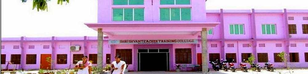 Shri Shyam Teacher Training College
