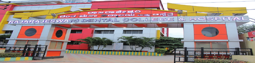 Rajarajeshwari Dental College and Hospital- [RRDCH]