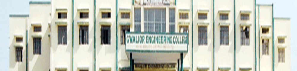 Gwalior Engineering College - [GEC]