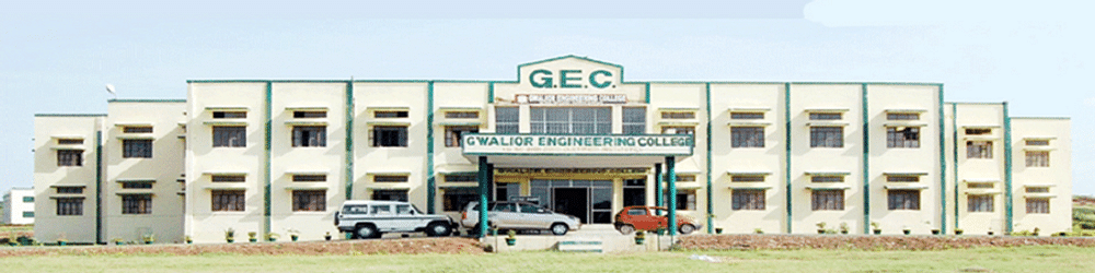 Gwalior Engineering College - [GEC]