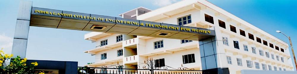 Indira Gandhi College of Engineering and Technology for Women