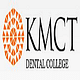 KMCT Dental College Manassery