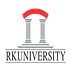 RK University - [RKU]