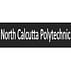 North Calcutta Polytechnic - [NCP]
