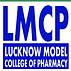 Lucknow Model College of Pharmacy