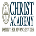 Christ Academy Institute for Advanced Studies - [CAIAS]