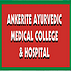 Ankerite Ayurvedic Medical College & Hospital