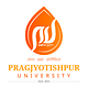 Pragjyotishpur University - [PJU]