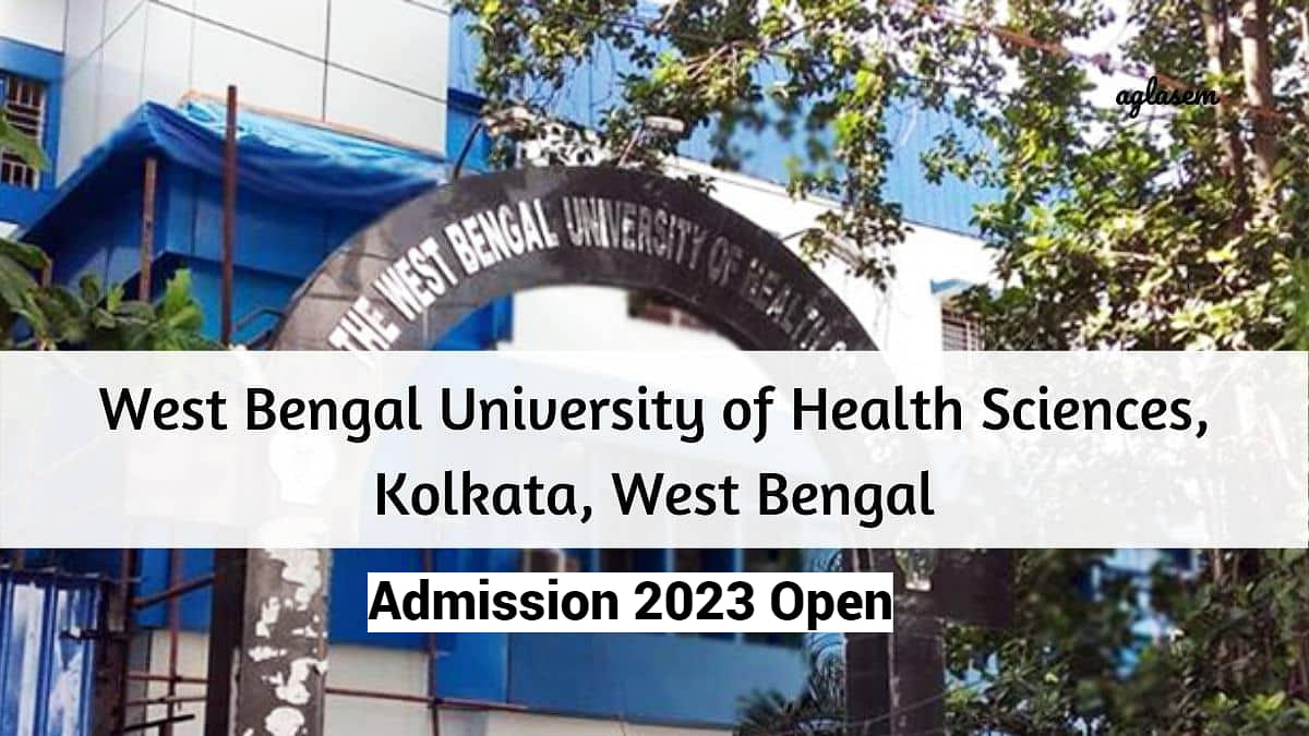 WBUHS  & PB  Nursing Admission 2023 Open: Last Date to Apply is  February 18