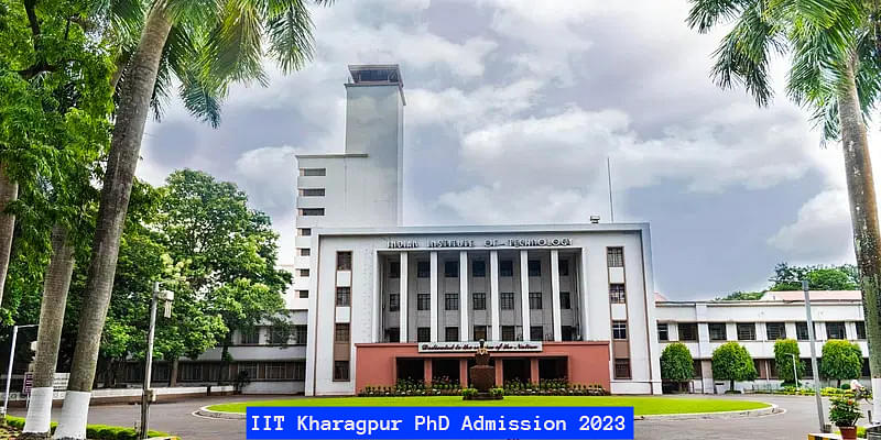 IIT Kharagpur PhD Admission 2023 for Autumn Semester Open; Apply till ...