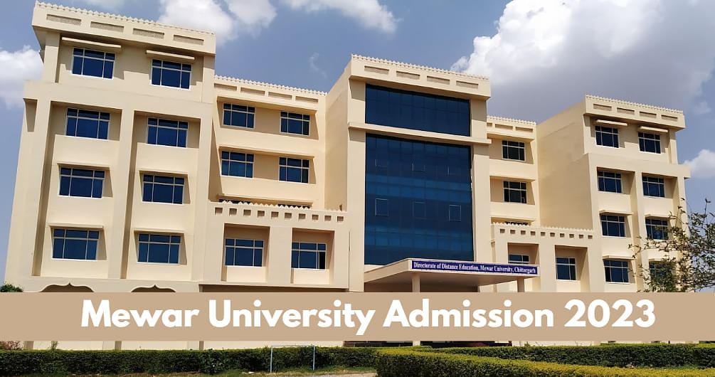 Mewar University Admission 2023 Open For Ug And Pg Courses Apply Till July 31 