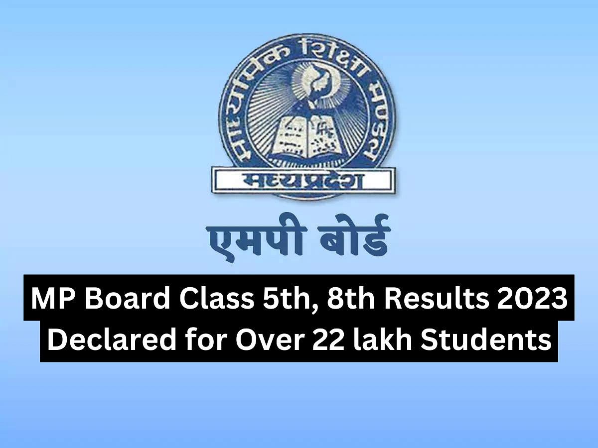 MP Board Class 5th, 8th Results 2023 Declared for Over 22 lakh Students