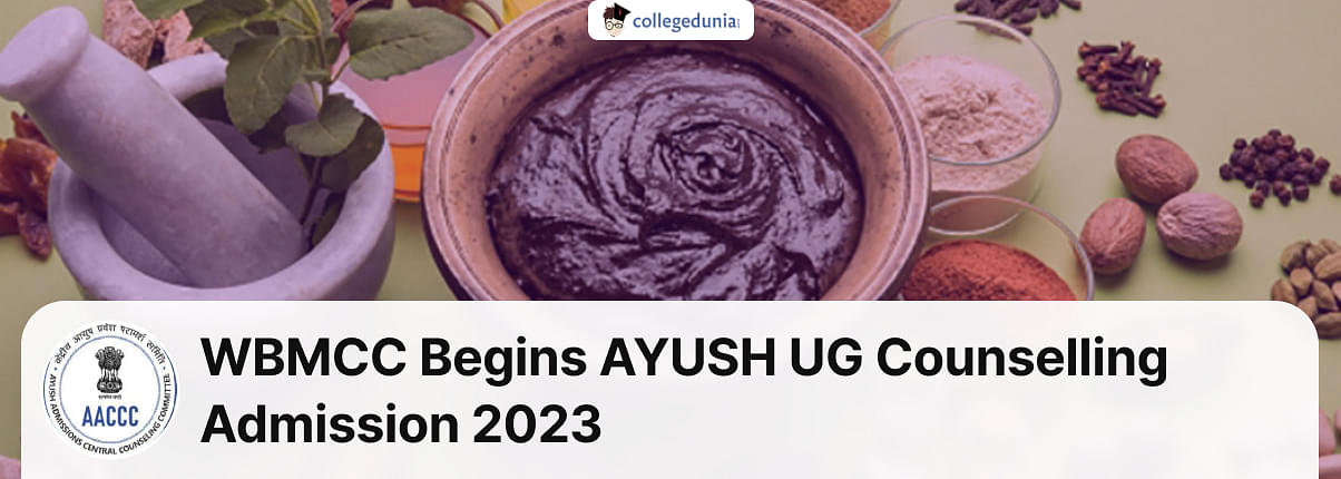 WBMCC Begins AYUSH UG Counselling Admission 2023 Round 1 2 3