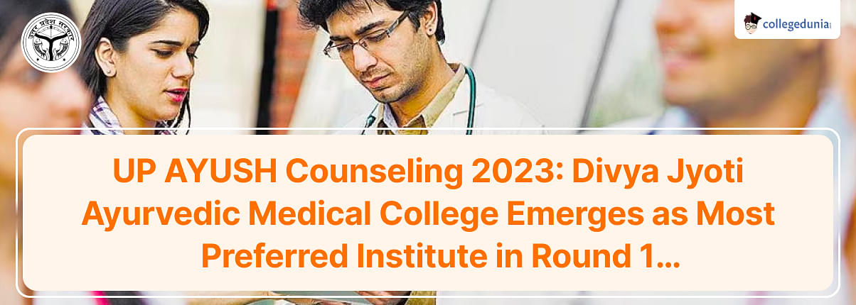 UP AYUSH Counseling 2023 Divya Jyoti Ayurvedic Medical College