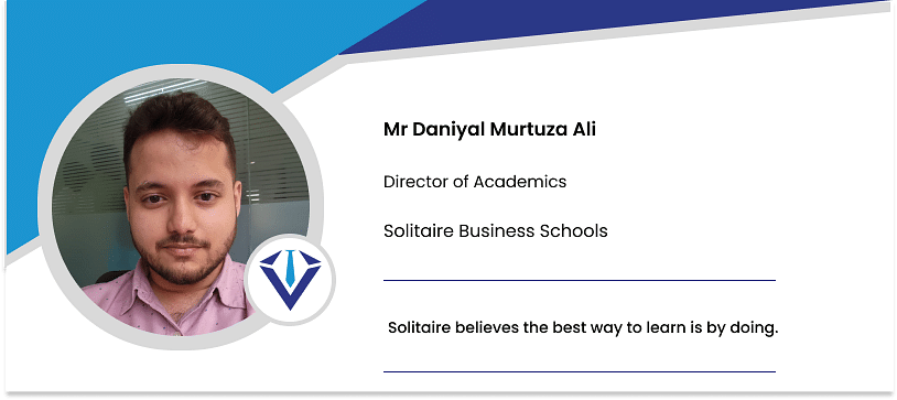 Solitaire Business Schools: Mr Daniyal Murtuza Ali, Director of Academics