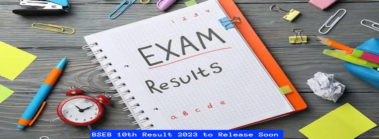 BSEB 10th Result 2023 Not Releasing Today or Tomorrow, Officials ...