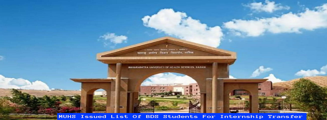 MUHS Issued List Of BDS Students for Internship Transfer of Winter