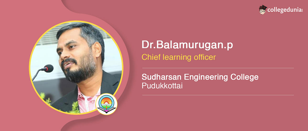 Sudharsan Engineering College Dr.Balamurugan.p, Chief learning officer