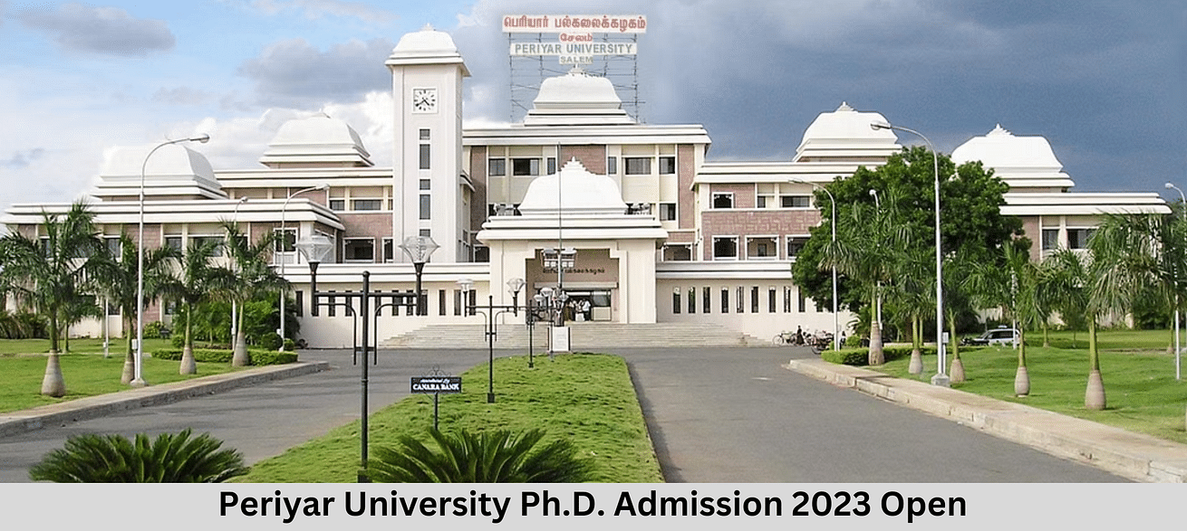 Periyar University PhD Admission 2023-24 Open; Apply till January 27