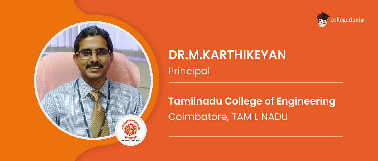 Tamilnadu College of Engineering Dr.M.Karthikeyan Principal