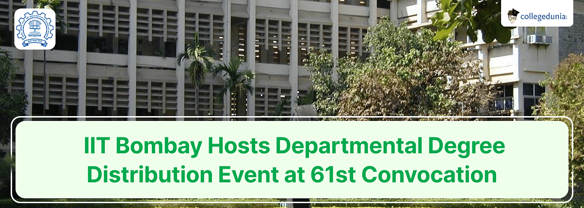 IIT Bombay Hosts Departmental Degree Distribution Event at 61st Convocation; Check Details Here