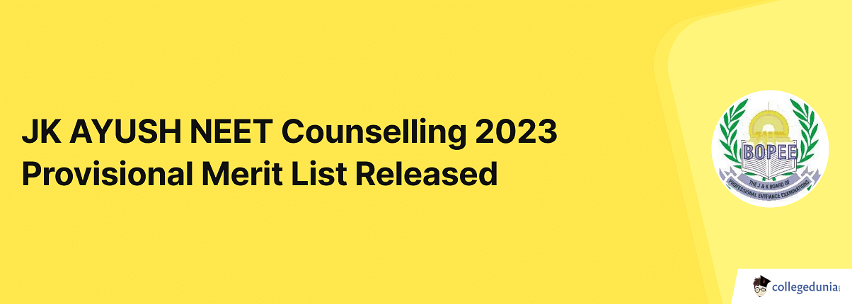 JK AYUSH NEET Counselling 2023 Provisional Merit List Released on