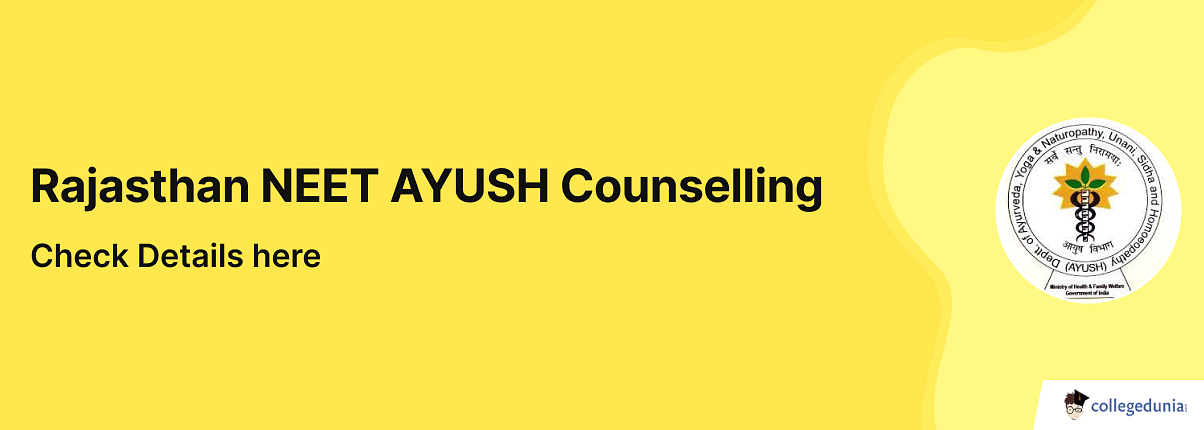 Rajasthan NEET AYUSH Counselling Schedule Out Check Details Here