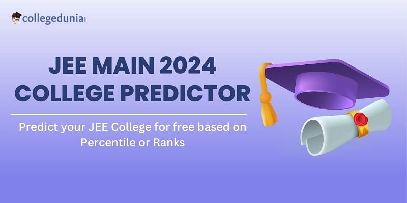 JEE Main College Predictor 2024 Images