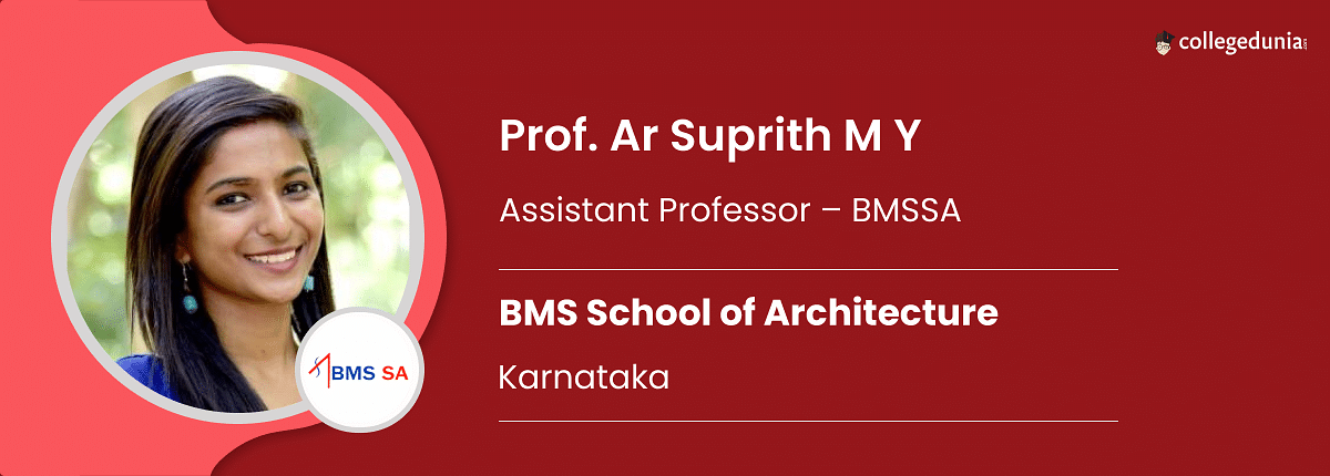 BMS School of Architecture - [BMSSA]: Prof. Ar Suprith M Y, Assistant ...