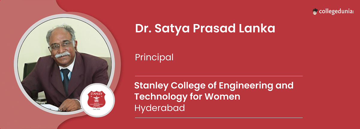 Stanley College of Engineering and Technology for Women Dr. Satya