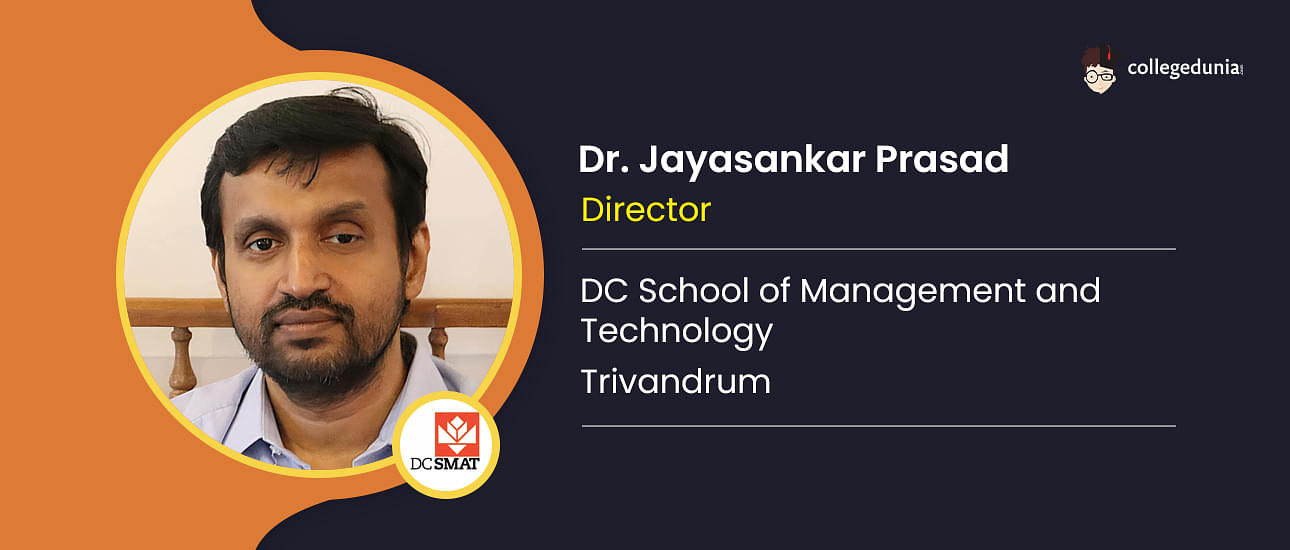 DC School Of Management And Technology Dr. Jayasankar Prasad