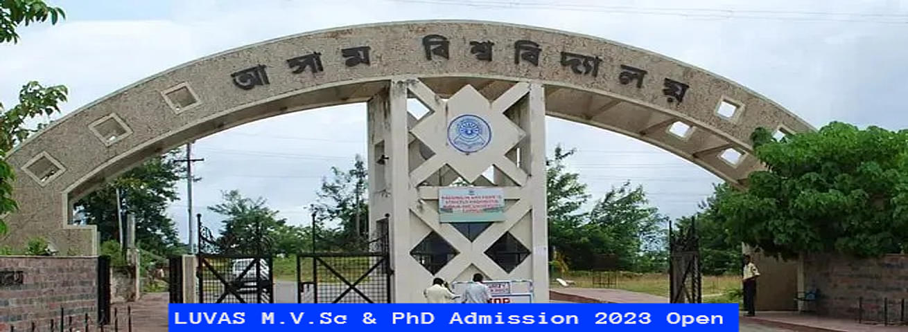 LUVAS  & PhD Admission 2023 Open; Last Date to Apply is March 15, 2023