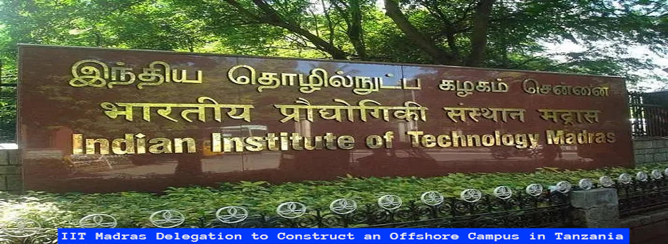 IIT Madras Delegation to Construct an Offshore Campus in Tanzania ...