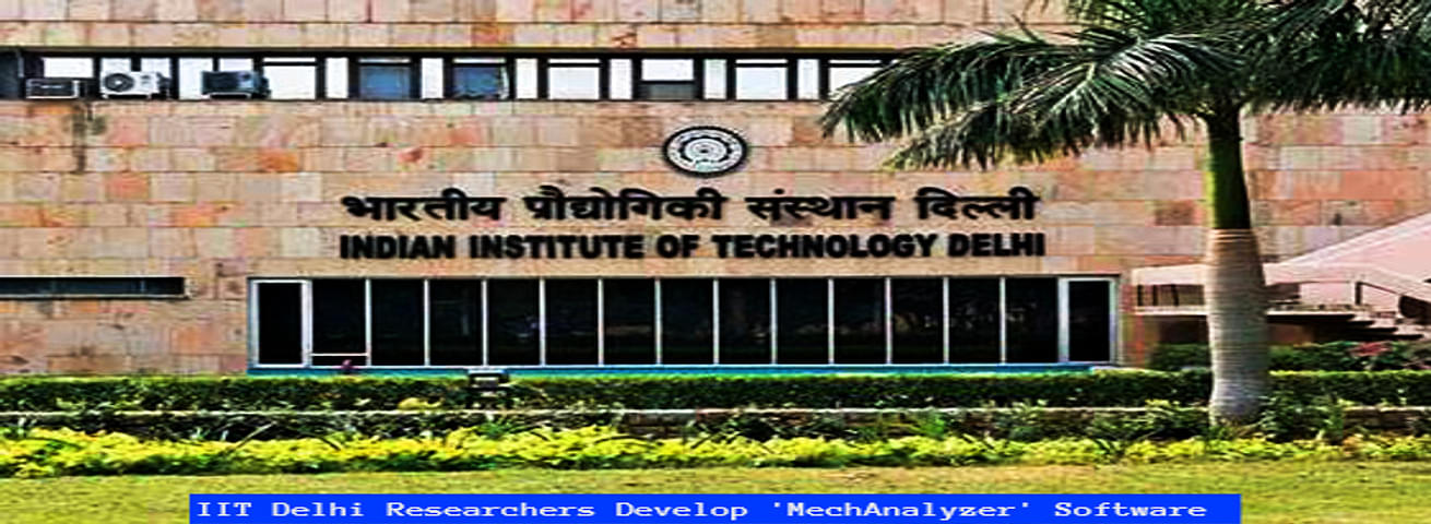 IIT Delhi Researchers Develop 'MechAnalyzer' Software to Help Students ...