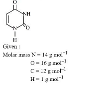 Uracil is a base present in RNA with the following structure. % of N in uracil is